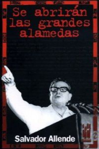 Kniha Se abrirán las grandes alamedas Salvador Allende