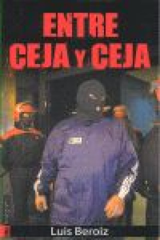 Kniha Entre ceja y ceja Luis Beroiz