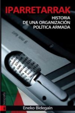 Książka Iparretarrak : historia de una organización política armada ENEKO BIDEGAIN AIRE