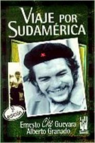 Livre Viaje Por Sudamerica Alberto Granado