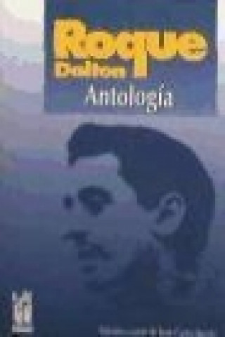 Carte Roque Dalton : antología Juan Carlos Berrio