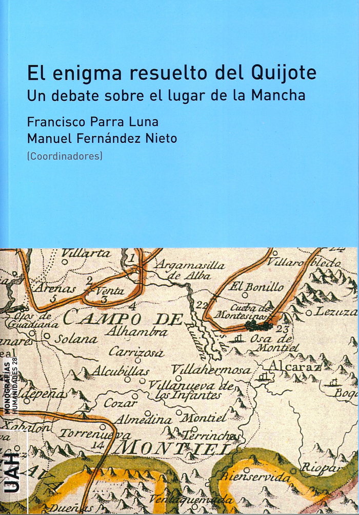 Carte El enigma resuelto del Quijote : un debate sobre el lugar de La Mancha 