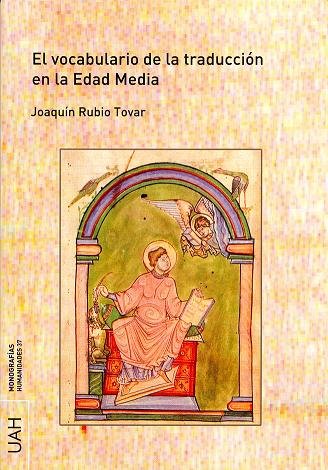 Knjiga El vocabulario de la traducción en la Edad Media Joaquín Rubio Tovar