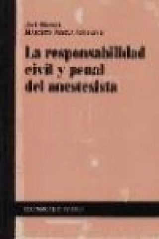 Könyv La responsabilidad civil y penal del anestesista José María Martín Pereda