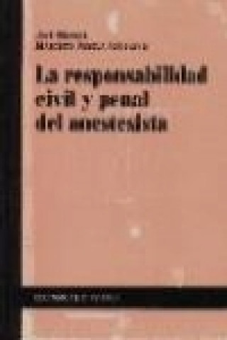 Knjiga La responsabilidad civil y penal del anestesista José María Martín Pereda