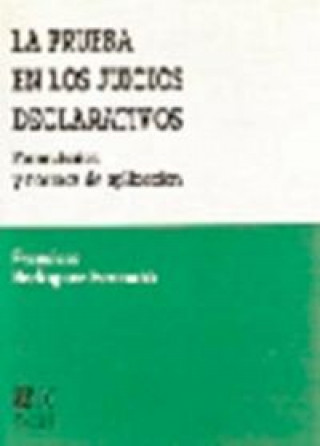Kniha La prueba en los juicios declarativos Francisco Rodríguez Hermoso