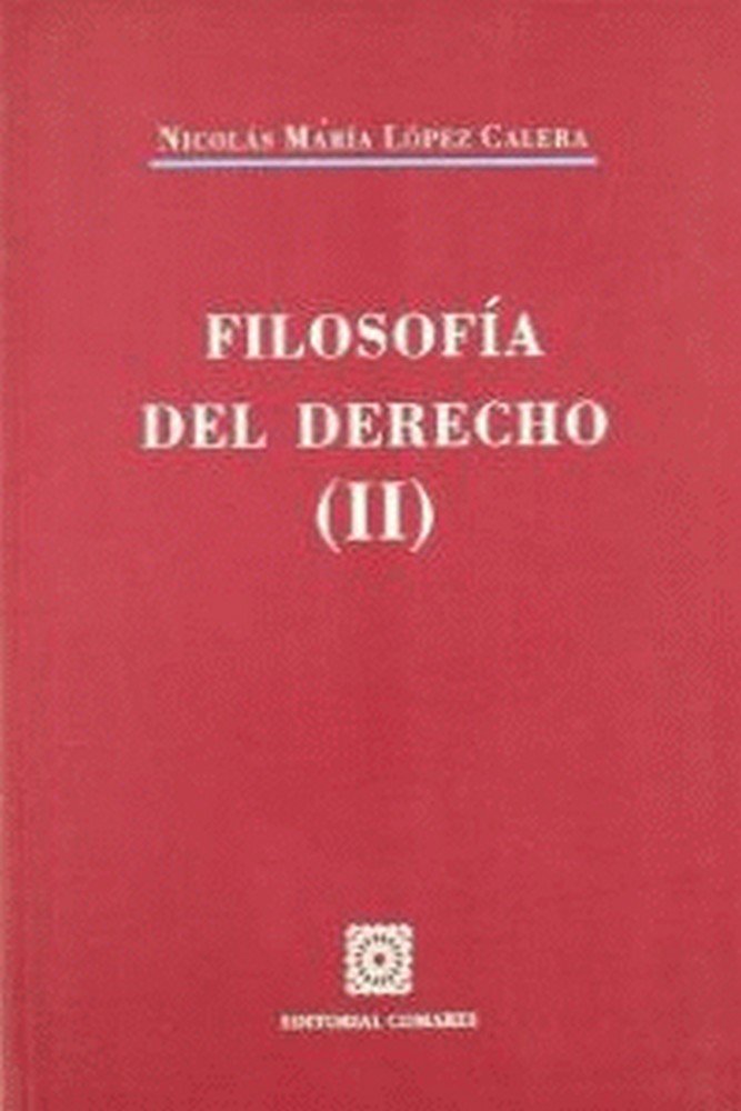 Kniha Filosofía del derecho II Nicolás María . . . [et al. ] López Calera