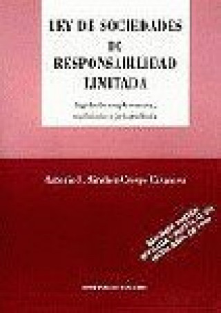 Book Ley de sociedades de responsabilidad limitada Antonio Sánchez-Crespo Casanova