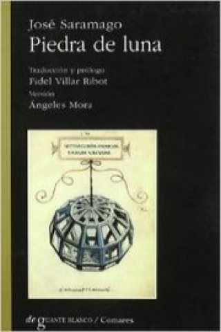 Könyv Piedra de luna : (59 poemas y un madrigal) José Saramago