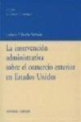 Könyv La intervención administrativa sobre el comercio exterior en Estados Unidos Gonzalo Villarino Samalea