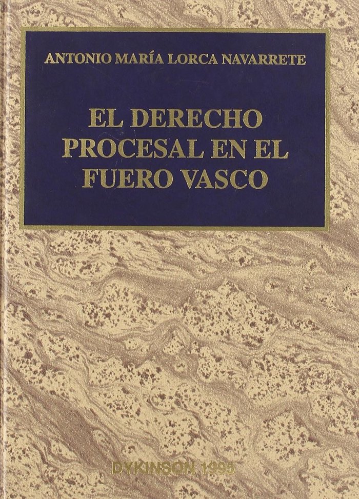 Könyv El derecho procesal en el fuero vasco Antonio María Lorca Navarrete