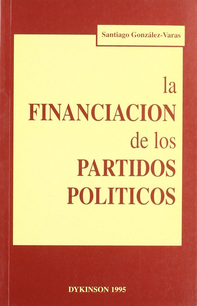 Kniha La financiación de los partidos políticos 
