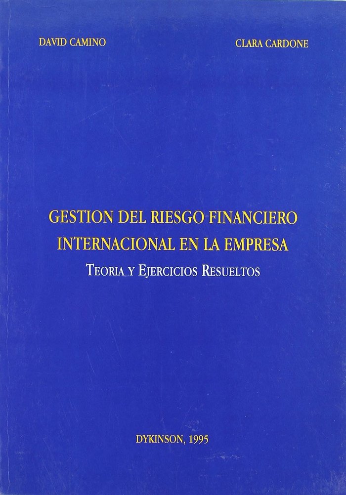 Könyv Gestión del riesgo financiero internacional de la empresa David Camino