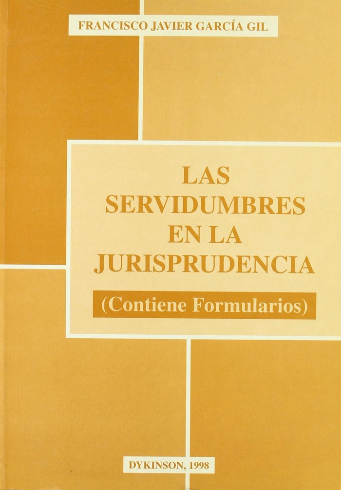 Książka Las servidumbres en la jurisprudencia Francisco Javier García Gil