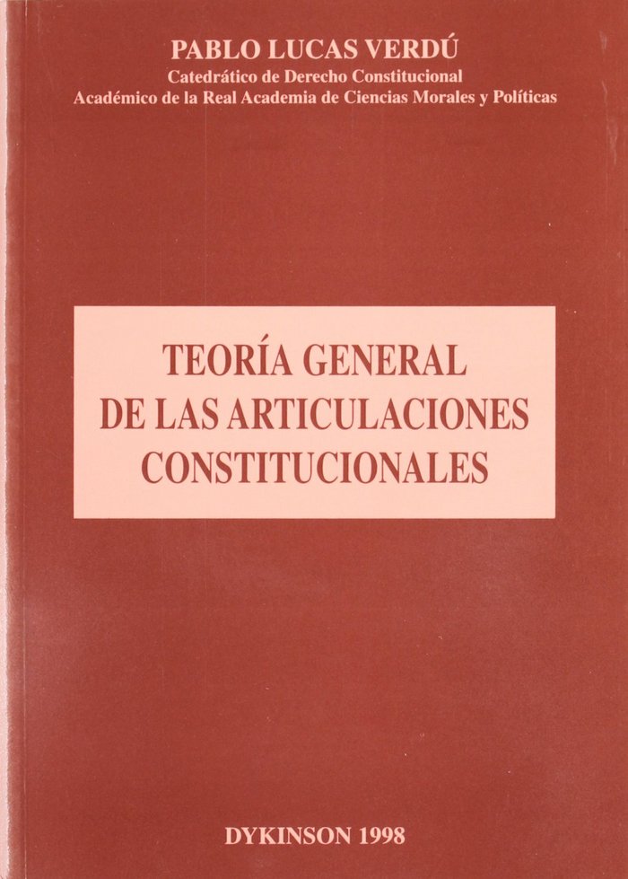 Kniha Teoría general de las articulaciones constitucionales Pablo Lucas Verdú