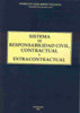 Buch Sistema de responsabilidad civil contractual y extracontractual Mariano Yzquierdo Tolsada