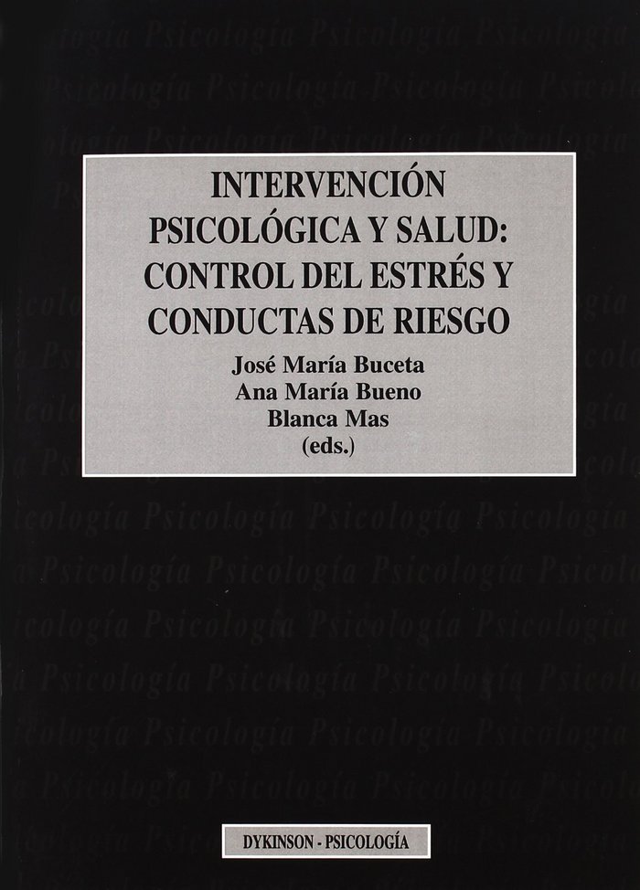 Carte Intervención psicológica y salud : control del estrés y conductas de riesgo José María Buceta