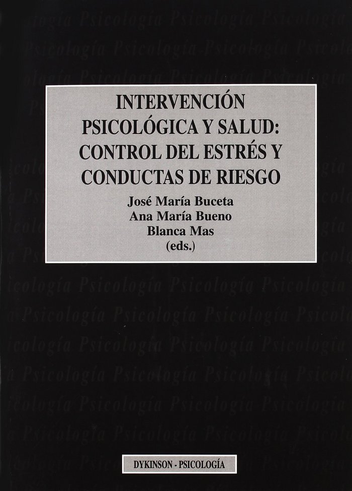 Βιβλίο Intervención psicológica y salud : control del estrés y conductas de riesgo José María Buceta