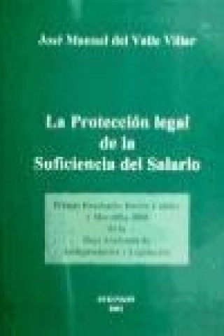 Книга La protección legal de la suficiencia del salario José Manuel del Valle Villar