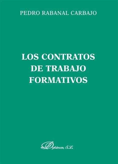 Könyv Los contratos de trabajo formativos Pedro F. Rabanal Carbajo