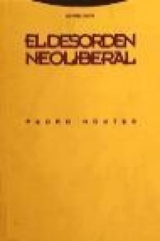 Kniha El desorden neoliberal Pedro Montes