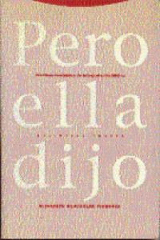 Kniha Pero ella dijo : prácticas feministas de la interpretación bíblica Elisabeth Schüssler Fiorenza