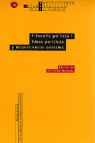 Kniha Filosofía política I : ideas políticas y movimientos sociales 