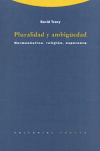 Kniha Pluralidad y ambigüedad : hermenéutica, religión, esperanza David Tracy