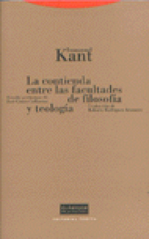 Kniha La contienda entre las facultades de filosofía y teología Immanuel Kant