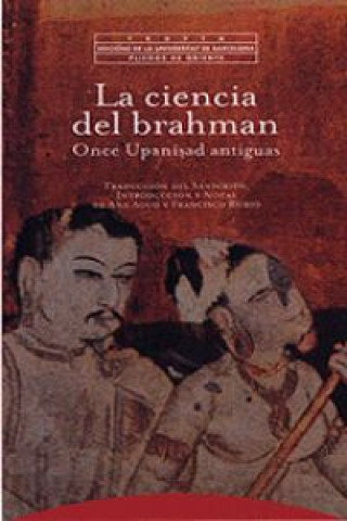 Carte La ciencia del "brahman" : once upnisad antiguas Ana Agud