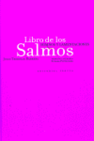 Carte Libro de los salmos, himnos y lamentaciones Julio Trebolle Barrera