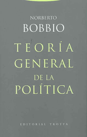 Książka Teoría general de la política Norberto Bobbio