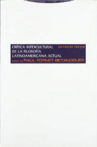 Carte Crítica intercultural de la filosofía latinoamericana actual RAUL FORNET-BENTANCOURT
