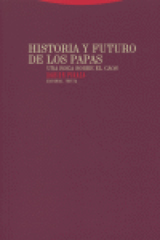 Buch Historia y futuro de los papas : una roca sobre el caos Xabier Pikaza Ibarrondo