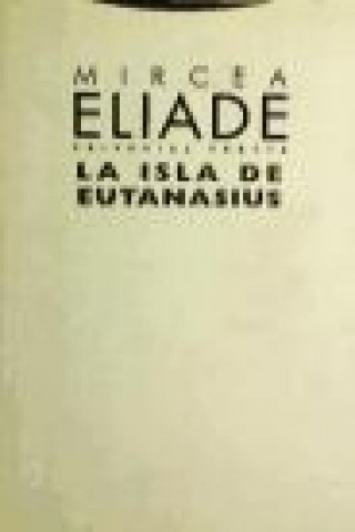 Książka La isla de Eutanasius Mircea Eliade