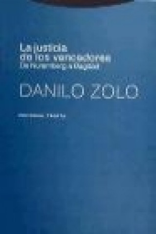 Carte La justicia de los vencedores : de Nuremberg a Bagdad Danilo Zolo