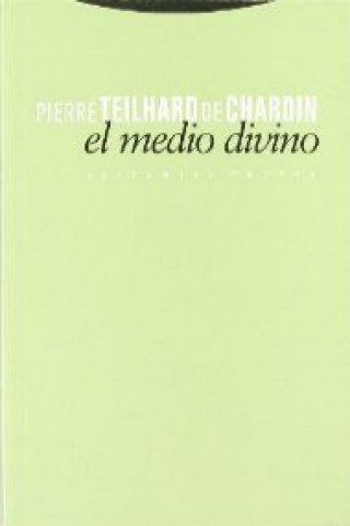 Книга El medio divino : ensayo de vida interior Pierre Teilhard de Chardin