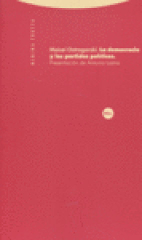 Carte La democracia y los partidos políticos : conclusión de 1912 Moisei Ostrogorsky