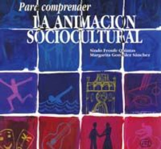 Buch Para comprender la animación sociocultural Sindo Froofe Quintas