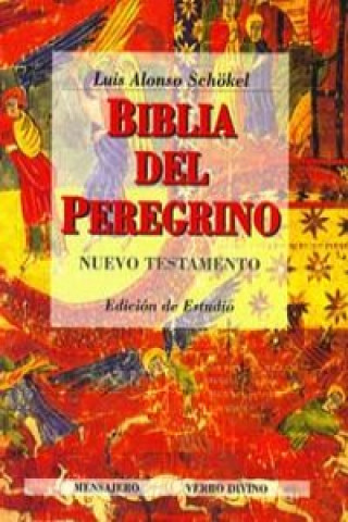 Książka Biblia del Peregrino III: Nuevo testamento LUIS ALONSO SCHOKEL