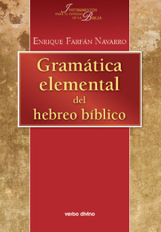Carte Gramática elemental del hebreo bíblico Enrique Farfán Navarro