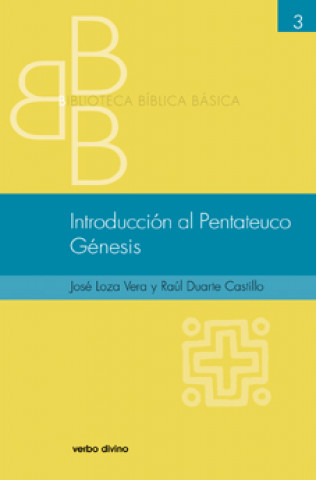 Carte Introducción al Pentateuco : Génesis Raúl . . . [et al. ] Duarte Castillo