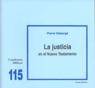 Książka La justicia en el Nuevo Testamento Pierre Debergé