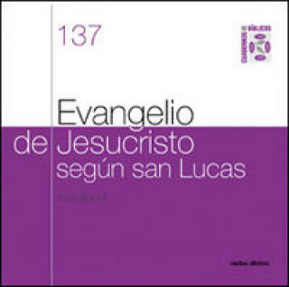 Knjiga Evangelio de Jesucristo según San Lucas : cuaderno bíblico 137 