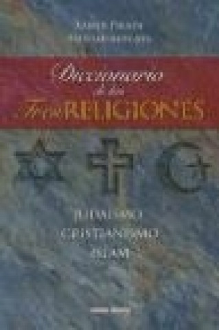 Kniha Diccionario de las tres religiones : judaísmo, cristianismo, islam Abdelmumin Aya