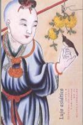 Carte Lujo asiático : arte de Extremo Oriente y chinerías en el Museo de Cerralbo 