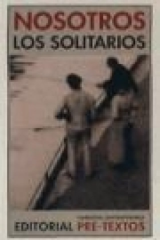 Knjiga Nosotros los solitarios 