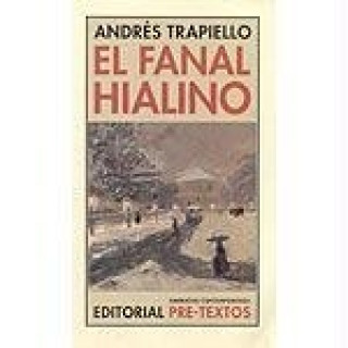 Knjiga El fanal hialino Andrés Trapiello