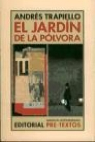 Βιβλίο El jardín de la pólvora Andrés Trapiello