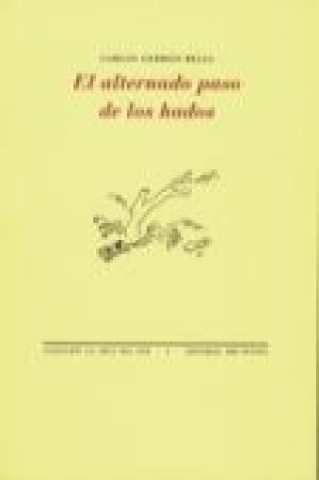 Livre El alternado paso de los hados Carlos Germán Belli